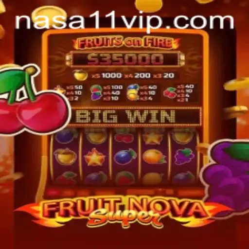 Exploring the Exciting Universe of FruitNovaSuper and the Mysterious NASA 11